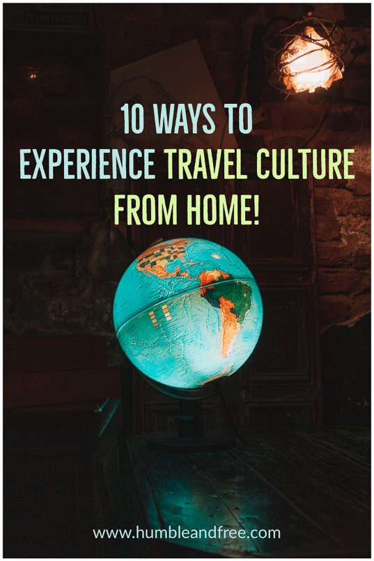 travel culture from home, pinterest, humble and free, blog